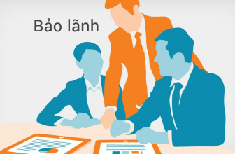 Bảo lãnh trong Ngân hàng là gì? Đặc điểm của Bảo lãnh Ngân hàng
