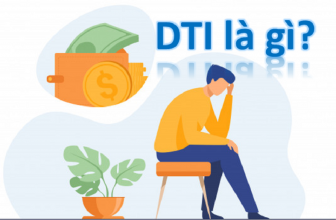 DTI là gì Vai trò của DTI trong quá trình vay vốn Ngân hàng