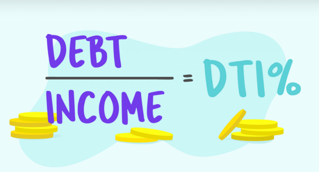 DTI là từ viết tắt của Debt – To – Income (DTO) Ratio, tức là tỷ lệ nợ của bạn trên thu nhập của bạn