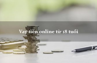 mach-ban-cac-don-vi-cho-vay-tien-online-moi-nhat-danh-cho-nguoi-18-tuoi